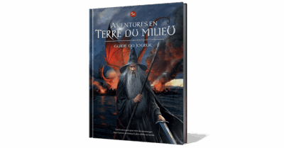 Aventures en Terre du Milieu : Guide du Joueur