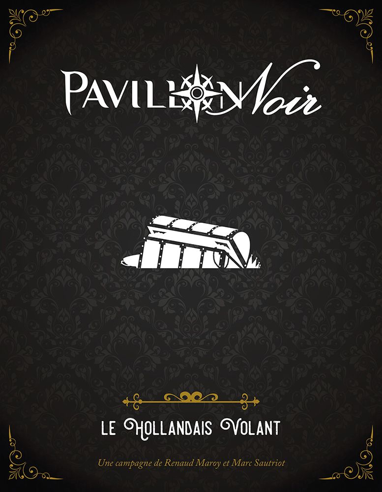 Pavillon Noir : Le Hollandais Volant