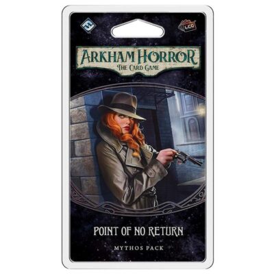 Arkham Horror LCG : Point of No Return