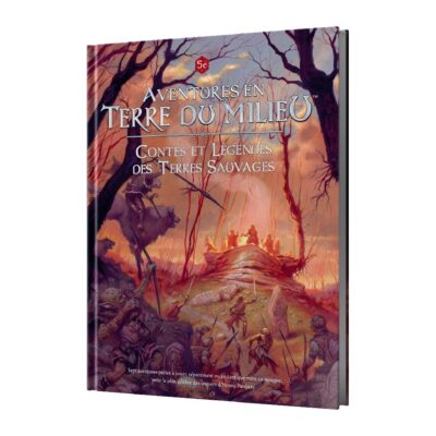 Aventures en Terre du Milieu : Contes et Légendes des Terres Sauvages