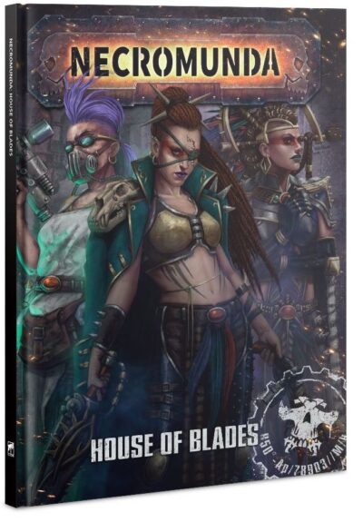 Necromunda : House of Blades