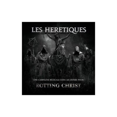Rotting Christ : Les Hérétiques