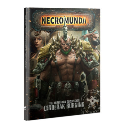 Necromunda The Aranthian Succession Cinderak Burning