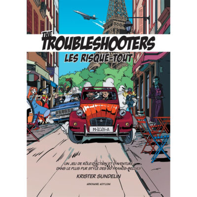 Troubleshooters : Les Risque-Tout