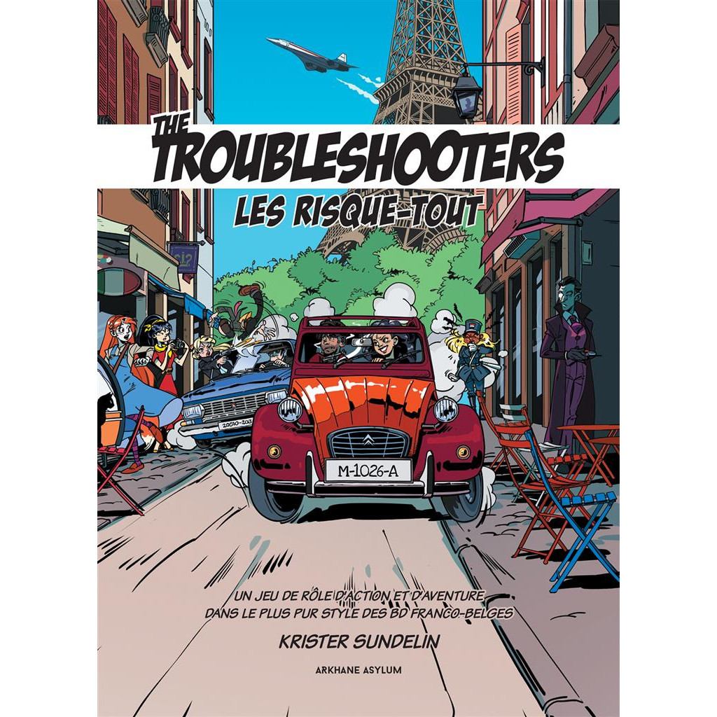 Troubleshooters : Les Risque-Tout