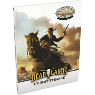 Deadlands L'Ouest Étrange