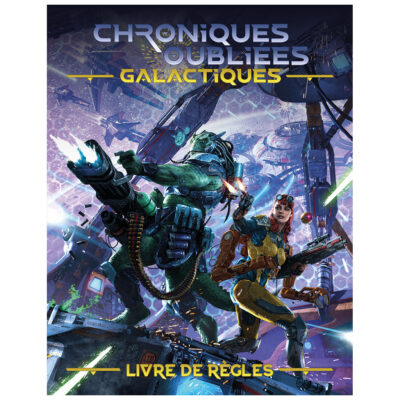 Chroniques Oubliées Galactiques : Livre de Base