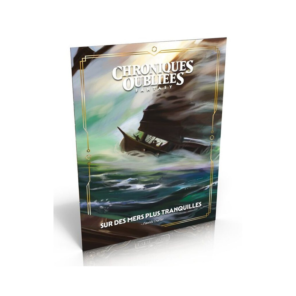 Chroniques Oubliées : Sur des Mers plus Tranquilles