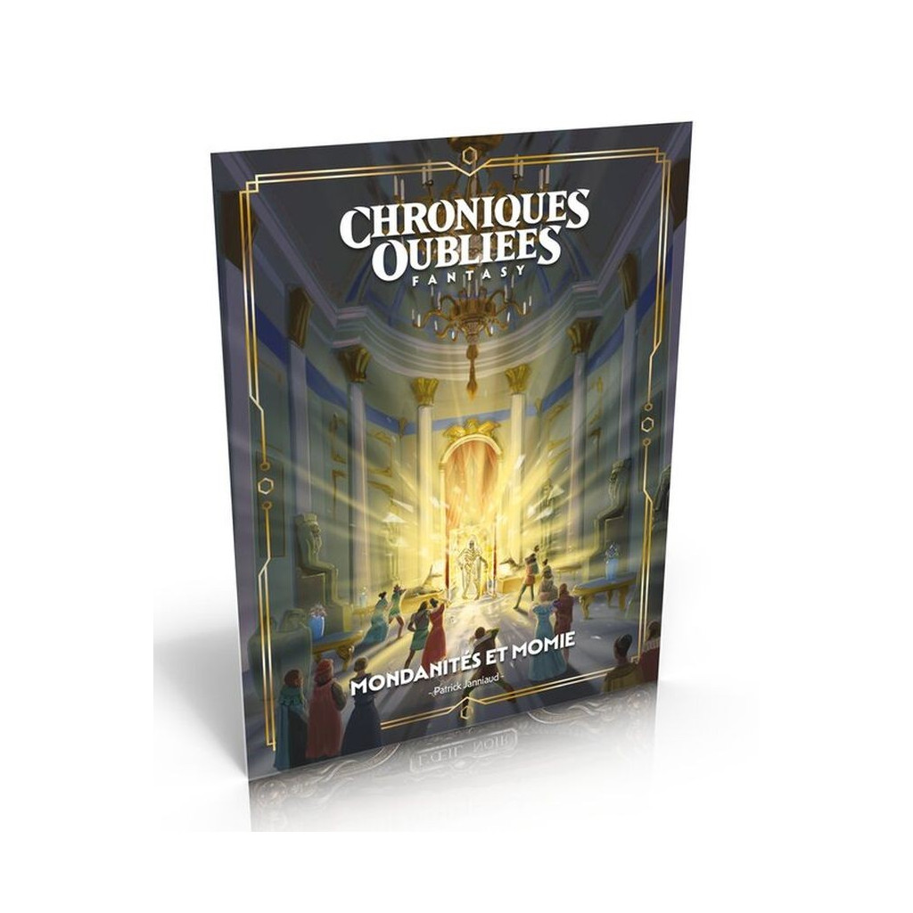 Chroniques Oubliées : Mondanités et Momie